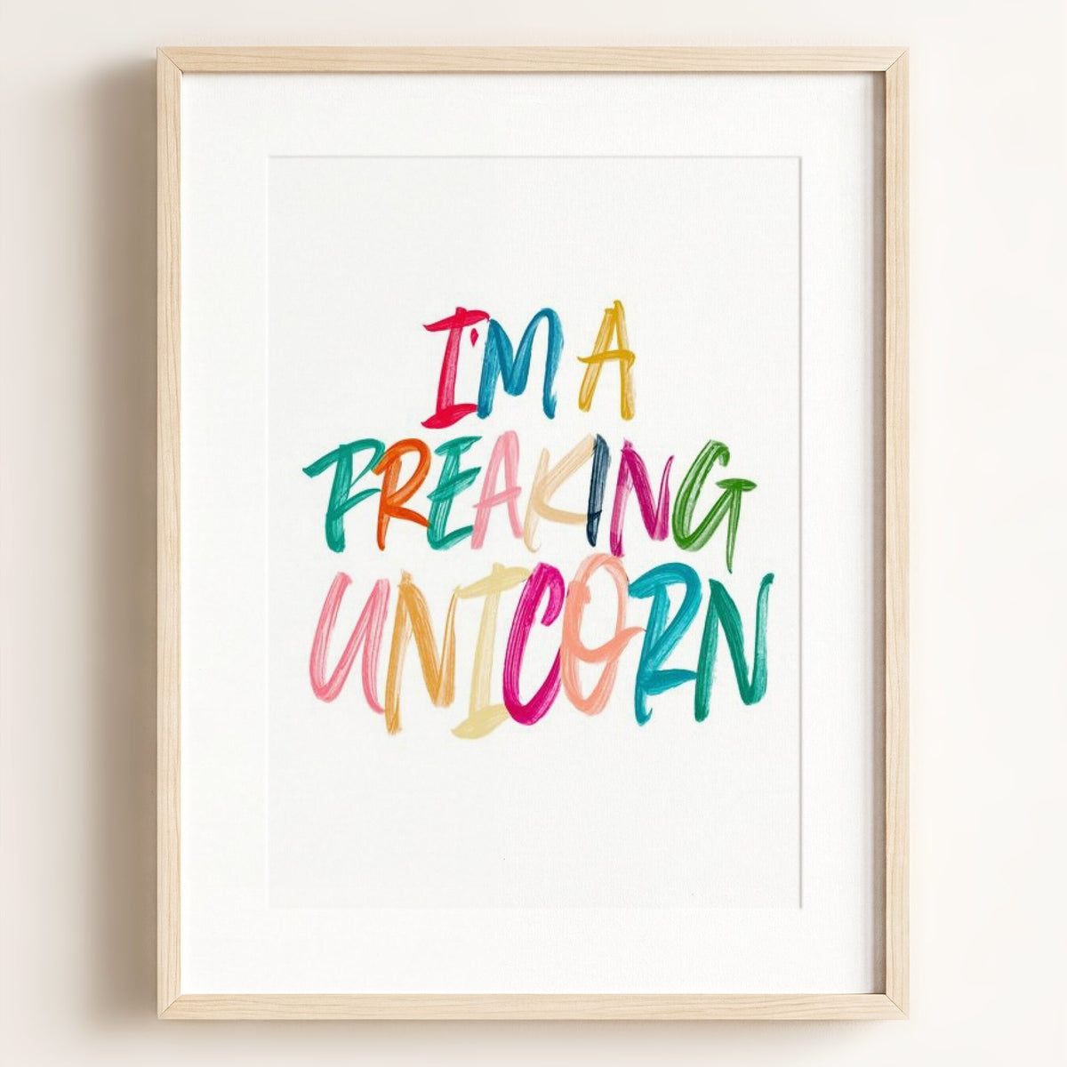I'm a Freaking Unicorn - Framed Art