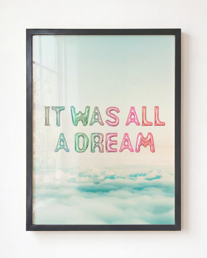 It Was All a Dream