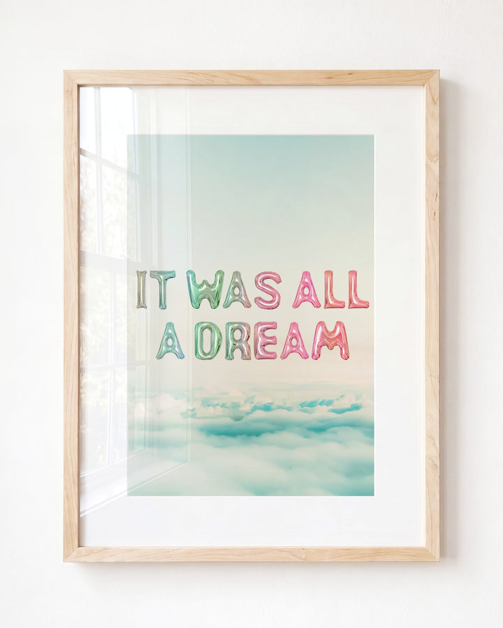It Was All a Dream