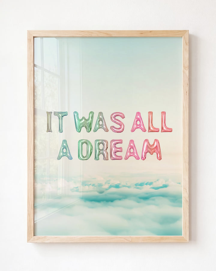 It Was All a Dream