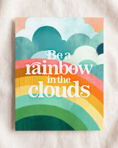 Be a Rainbow