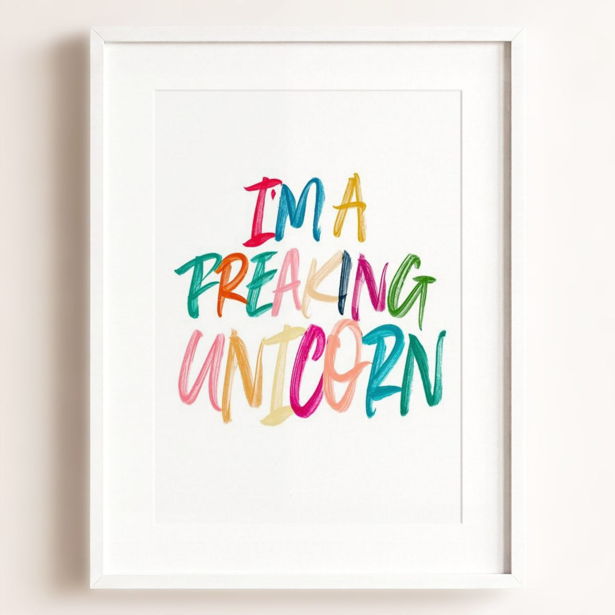I'm a Freaking Unicorn – Framed