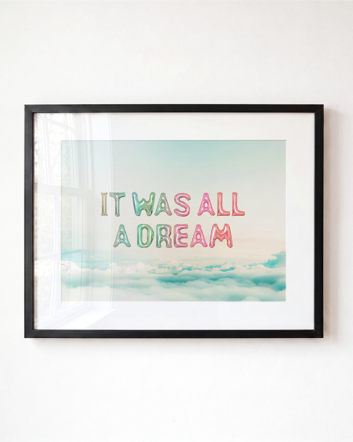 It Was All a Dream