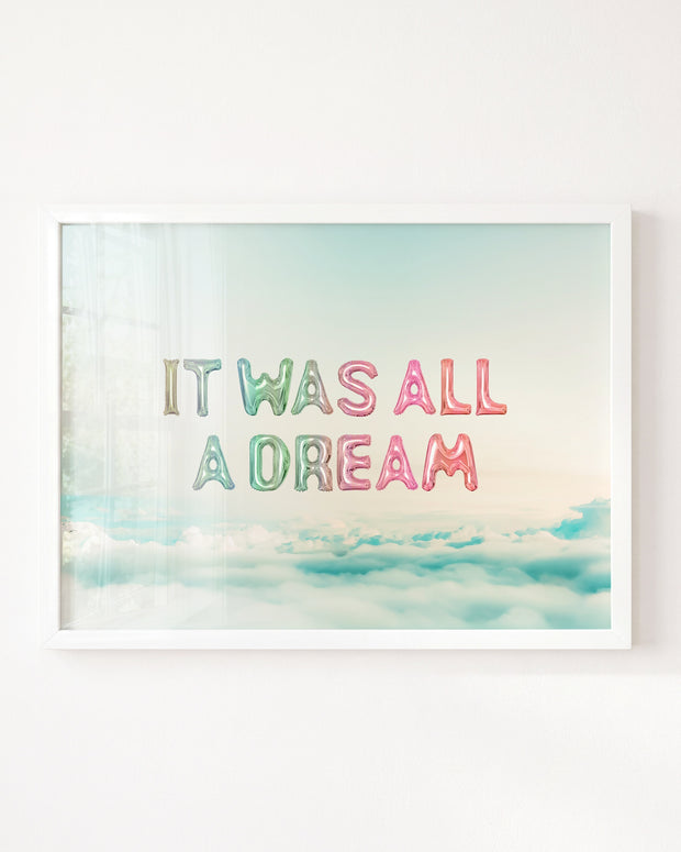 It Was All a Dream