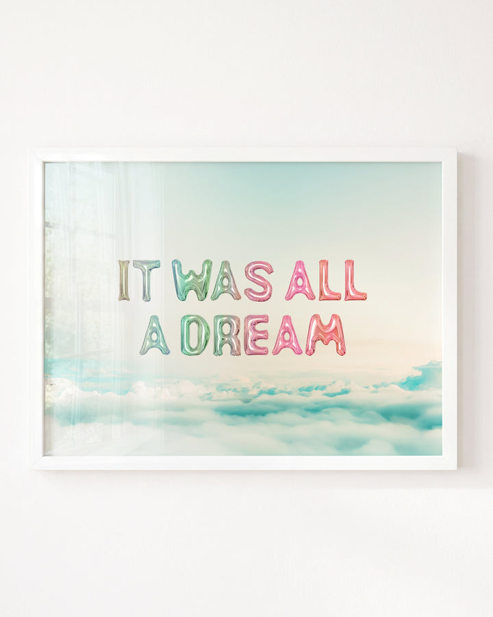 It Was All a Dream