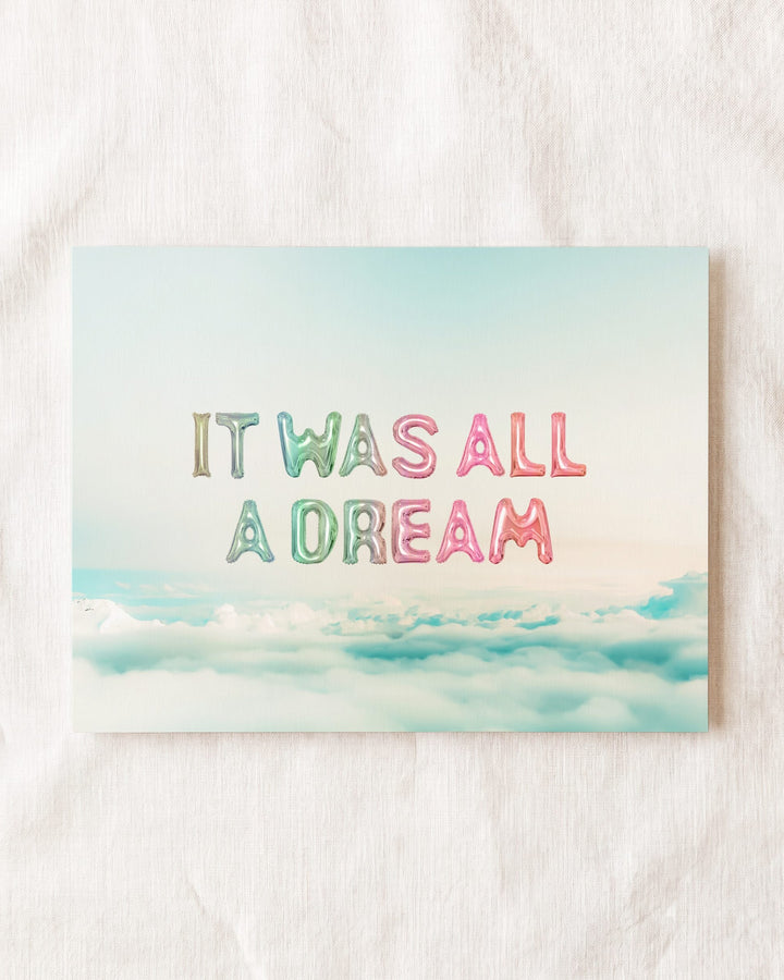 It Was All a Dream