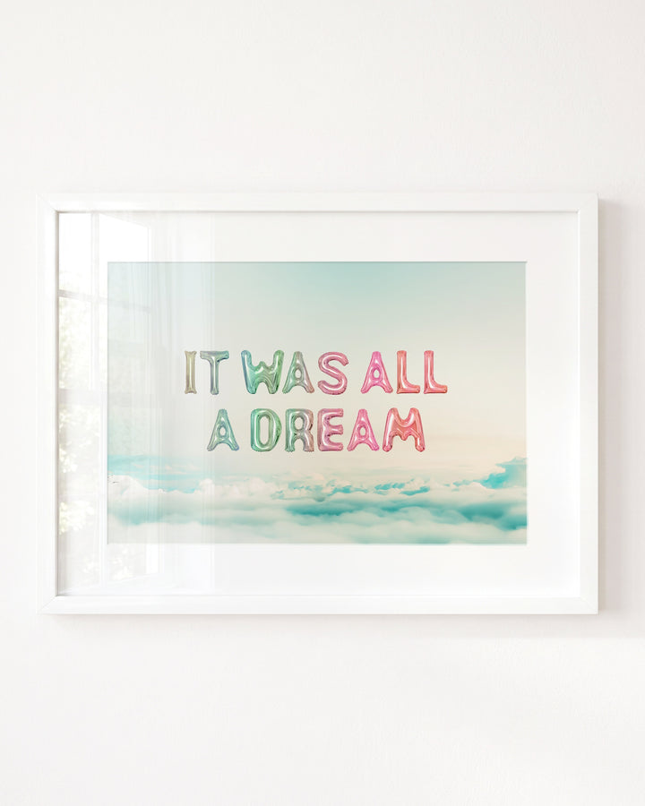 It Was All a Dream
