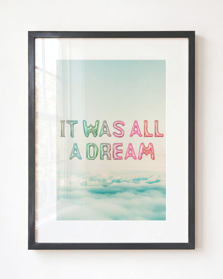 It Was All a Dream
