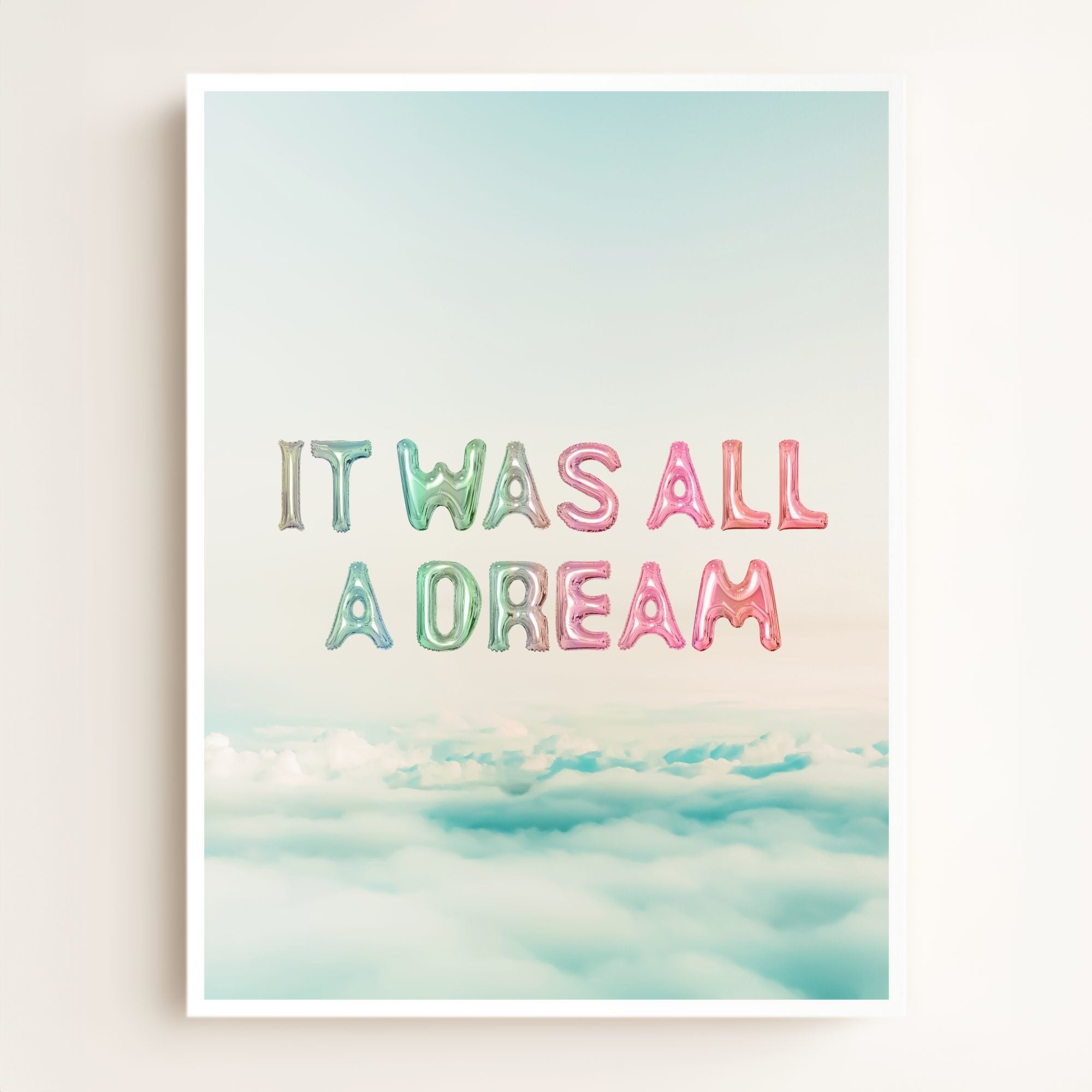It Was All a Dream