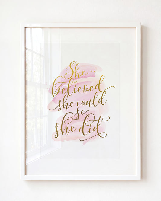 She Believed She Could — Framed