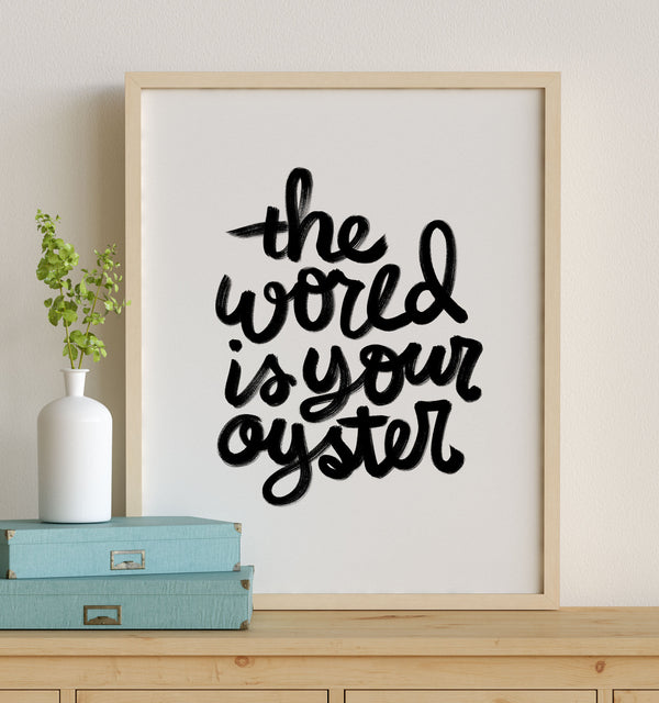 The World is Your Oyster