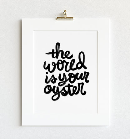 The World is Your Oyster